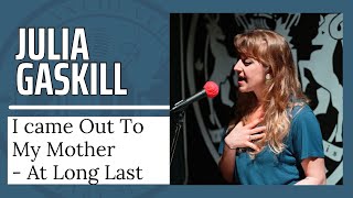Vancouver Slam Poetry | Julia Gaskill - I Came Out To My Mother - At Long Last