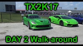 TX2K17 DAY 2 WALK-AROUND!