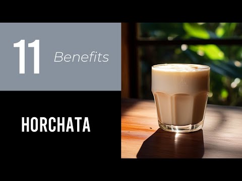 What are the benefits of drinking agua de horchata?