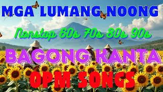 OPM Lumang Tugtugin Na Masarap Balikan 🌻🌻🌻 Tagalog Pinoy Old Love Songs 60s 70s 80s 90s 🌻🌻🌻