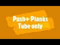 Push+ Planks tubes (no music)