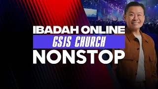 Ibadah NONSTOP GSJS Online (23 Feb 2025)