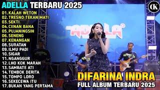 KALAH WETON  - DIFARINA INDRA - ADELLA FULL ALBUM TERBARU 2025