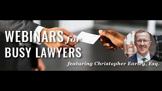 How to Generate Referrals from Other Attorneys & Clients [Webinars for Busy Lawyers]