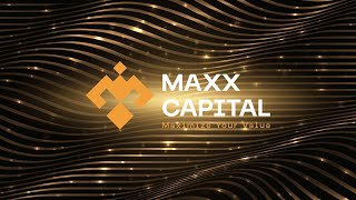 Giới thiệu Maxx Capital 2024 - 2025