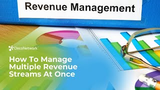 How To Manage Multiple Revenue Streams At Once