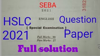 SEBA HSLC 2021 Special Examination Question Paper with Answers|HSLC 2021 English Question Paper|2022