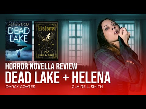 Review of the horror novel Dead Lake – Darcy Coates Helena – Claire L. Smith