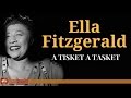 Ella Fitzgerald - A Tisket A Tasket