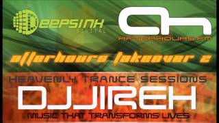 Heavenly Trance Sessions - Afterhours Takeover 2 - (AH.fm) - DJJireh