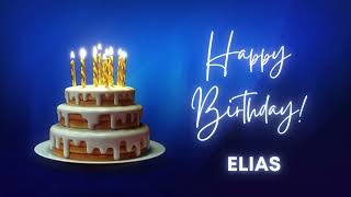 ELIAS Happy birthday song | Happy Birthday ELIAS | ELIAS Happy birthday to You