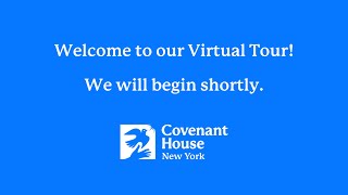 Covenant House Virtual Tour