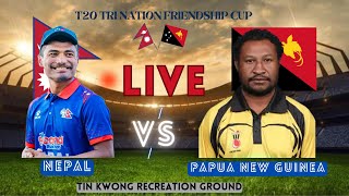 NEPAL VS PAPUA NEW GUINEA | T20 TRI NATION SERIES FRIENDSHIP CUP 2024