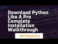 Download python like a pro complete installation walkthrough