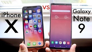 iPhone X Vs Samsung Galaxy Note 9 In 2019! (Comparison) (Review)