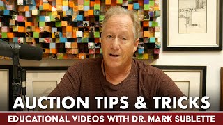 Auction Tips & Tricks | Educational Videos with Dr. Mark Sublette