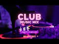 Best Club Music 🔥🔥🔥 2023 | Party Music (Ft. Hush Beat) [4K] [RE-UPLOAD]