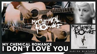 I Don't Love You (My Chemical Romance) - Acoustic Guitar Cover Full Version
