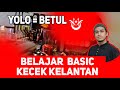 Belajar Basic Kecek Kelantan