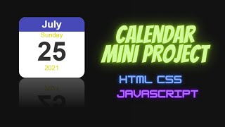 How to make a mini Calendar using JavaScript | Mini project JS |With source code |