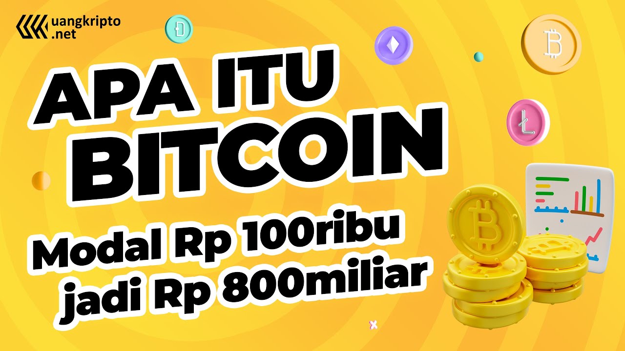 Apa Itu Bitcoin | Panduan Lengkap Bitcoin Bagi Pemula | Dasar - Dasar ...