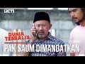 Ustad Kemed Mandatkan Sesuatu Pada Pa Saum - DUNIA TERBALIK