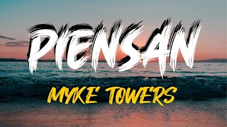 Myke Towers - Piensan Lyrics / Letra
