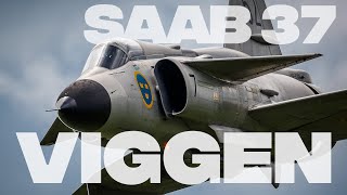 SAAB 37 Viggen - The Northern Thunderbolt