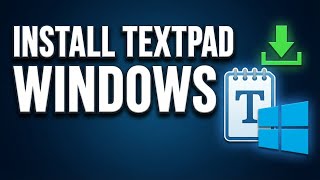 Installing Textpad on Windows - Step by step instructions