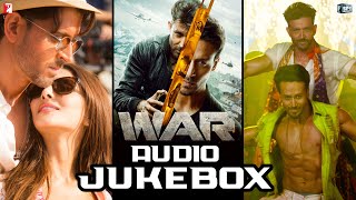War Full Song Audio Jukebox | Hrithik, Tiger, Vaani | Vishal and Shekhar | Sanchit & Ankit | Kumaar