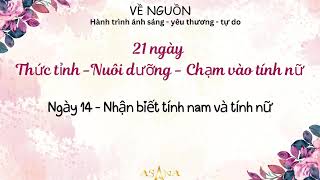 Ngày 14 - Nhận biết và quan sát năng lượng tính nam và tính nữ