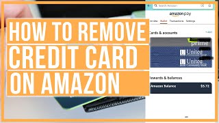 How To Remove Credit Card From Amazon - Quick and Easy