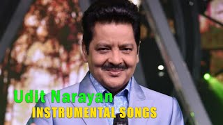 Best Of Udit Narayan Instrumental Songs ~  Soft Melody Music 90`s Instrumental Songs 2023