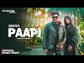 maha paapi official video prashant gautam pryanshi panday new haryanvi badmashi song 2025