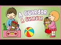 Canciones del Jardin - A guardar a guardar cada cosa en su lugar | Aprender a guardar