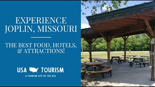 Experience Joplin, Missouri: The Best Food, Hotels, & Attractions!