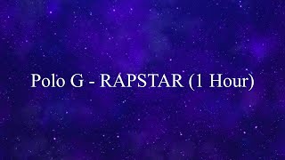 Rapstar | Polo G | 1 Hour Loop | Lyrics |