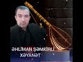 Əhliman şəmkirli super ifa xƏyanƏt