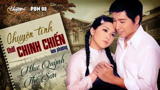 Như Quỳnh & Thế Sơn - Nhạc Kịch Chuyện Tình Thời Chinh Chiến (Lam Phương) PBN 88