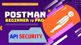 API Security: Tokens, Refresh Flow, and Secured APIs | Postman Ultimate Guide