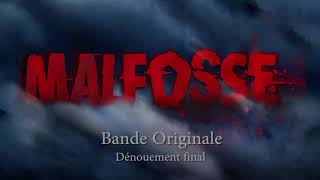 Malfosse Bande Originale - Dénouement final