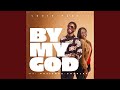 By My God (feat. Patience Charles)