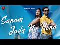 Sanam Juda Na Hona full Hindi song on YP Music World by Altamash Faridi and Sanjogta Veera