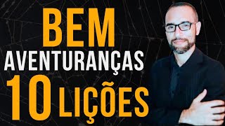 Pregação sobre as Bem-aventuranças. 10 Lições. Amilton Deolindo.