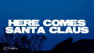 Elvis Presley - Here comes Santa Claus (Right down Santa Claus Lane) (Lyrics)