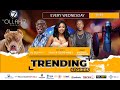 Trending Stories with Dj Ollah 7 and Yayha Goodvibes