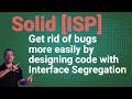SOLID Interface Segregation Principle [ISP] | Create Easy to Maintain Interfaces with Java