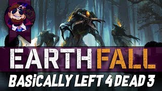 [OLD] Basically Left 4 Dead 3 | Earthfall