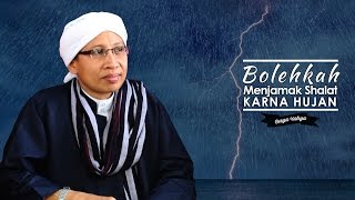 Bolehkah Menjamak Shalat Karena Hujan? - Buya Yahya Menjawab