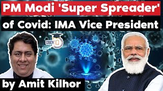 PM Modi is a Super Spreader of Coronavirus says IMA Vice President Dr Navjot Dahiya